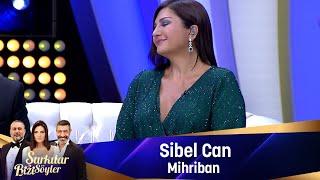 Sibel Can - MİHRİBAN