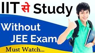 IIT से study • without Cracking JEE Exam study from IIT