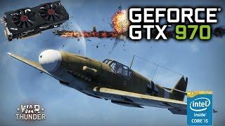 Nvidia Gtx 970: War Thunder [60fps-1080p]