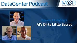 AI's Dirty Little Secret - Episode 18 - DataCenter Podcast