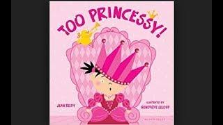 Too Princessy - Storytime with Miss Rosie