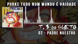 02 Padre Nuestro Trilha Sonora do Gueto