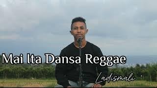 MAI ITA DANSA REGGAE || LADISMALI Cover||