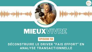 Naviguer à travers le driver "Fais Effort" : redéfinir la productivité et le succès - Podcast