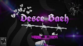 Wang & Wave - Desce Baeh  (Prod. NOS)