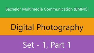 Bachelor Multimedia Communication (BMMC) | Digital Photography | Quiz