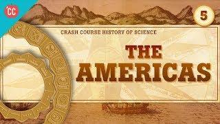 The Americas and Time Keeping: Crash Course History of Science #5