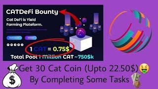 Get 30 Cat Coins=22.50$ By Completing Some tasks