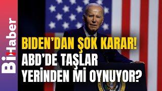 BIDEN’DAN ŞOK KARAR! ABD’DE TAŞLAR YERİNDEN OYNUYOR!