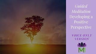 25 Minute Guided Meditation for Gaining Positive Perspective