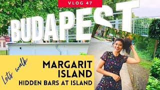 Margarit Island | Exploring hidden bars of the Budapest Island, Hungary