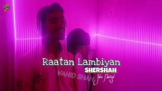 Raatan Labiyan Cover Video song | SHERSHAAH Movie song | COVER VIDEO SONG | VAHID SHAH