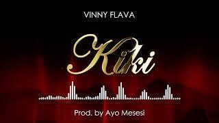 KIKI - VINNY FLAVA (Official Audio)