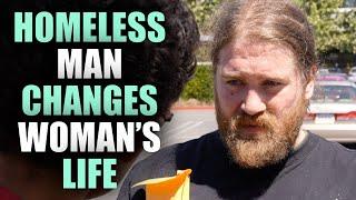 HOMELESS MAN Changes Woman's LIFE (emotional)