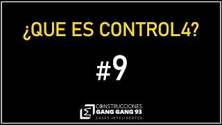 QUE ES CONTROL4  l EPISODIO 013 l PODCAST GANG GANG