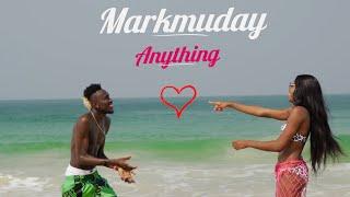 Markmuday - Anything (Official Music Video)