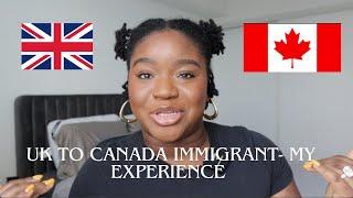 IF YOU EVER THOUGHT OF IMMIGRATING FROM UK TO CANADA? WATCH THIS FIRST//UK TO CANADA IMMIGRANT//