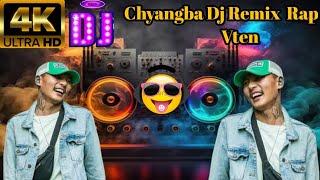 Chyangba Dj Remix Rap Vten  Nepali song