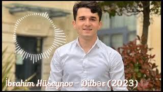İbrahim Hüseynov - Dilbər (2023)