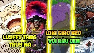 Săm Soi Bí Ẩn One Piece 1130 | Truy Nã Mới Của Luffy, Loki Mạnh Ngang Tứ Hoàng