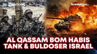 Al Qassam Membara Habisi Tank  & Buldoser Israel hingga Tentara Rezim Assad Dilucuti Militan Suriah