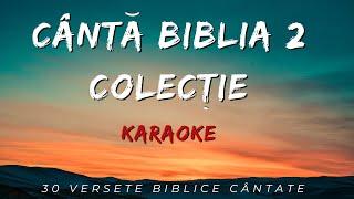 Cântă Biblia 2 | Colectie Karaoke 30 versete Biblice cântate  | Familia Lucaci