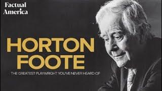 Horton Foote: The Greatest Playwright You've Never Heard Of