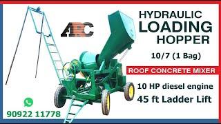 Concrete Mixer with Ladder Lift & Hydraulic Loading hopper for Roof Concrete