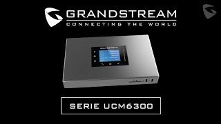 ¡Nueva Serie UCM6300! Soluciones de UC&C de Grandstream