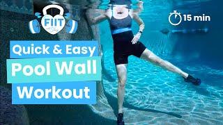 Aquacise - Best Pool - Wall Workout (No Equipment) - Core & Low Body Focus - Water Aerobics - 15 min