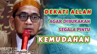 Cara Mendekatkan Diri Kepada ALLAH | Ustadz Adi Hidayat Lc Ma