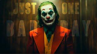 JOKER | All It Takes Just One Bad Day