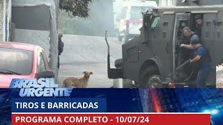 Operação policial contra traficantes no Rio | BRASIL URGENTE - 10/07/2024 | PROGRAMA COMPLETO