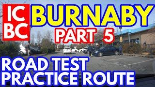 ICBC BURNABY ROAD TEST PRACTICE ROUTE | (PART 5) 4K | BC CANADA