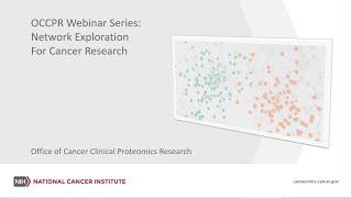 Network Exploration for Cancer Research Webinar.