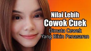 Nilai Lebih Cowok Cuek Dimata Cewek (YANG BIKIN PENASARAN)