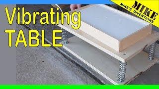 DIY Simple Vibrating Table - Mikes Inventions