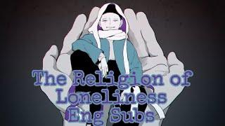 【syudou Feat. Hatsune Miku】The Religion of Loneliness (English Subs)