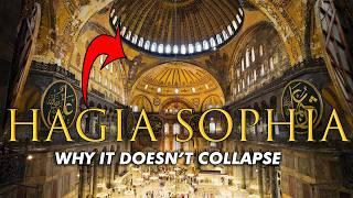 Why Hagia Sophia Doesn't Collapse? Architect Explains