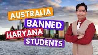 Australia banned Haryana students