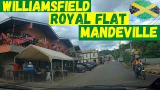 WILLIAMSFIELD | ROYAL FLAT | MANDEVILLE | MANCHESTER | #jamaica