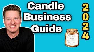 My BLUEPRINT For Starting a New Candle Business in 2024!