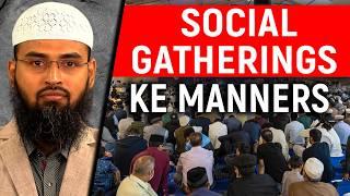 Social Gathering, Mehfil Aur Majlis Ke Aadaab By Adv. Faiz Syed