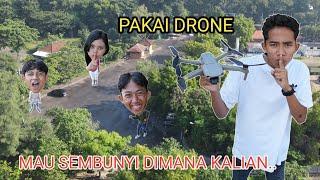 KESERUAN#28 | Sembunyi Sembunyian Dicari Pake DRONE!