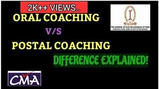 CMA |ORAL COACHING VS POSTAL COACHING| 