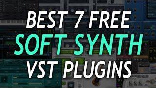 THE 7 BEST FREE SOFT SYNTH VST PLUGINS