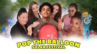 Pop The Balloon Or Find Love️ Nederlands   - Festival Solar Weekend