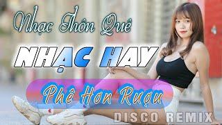 Nhạc Sống Phê Hơn Rượu Disco Remix 2024 - Bolero Disco Thôn Quê Gái Xinh - DISCO ITALO REMIX