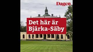 Det här är Bjärka-Säby