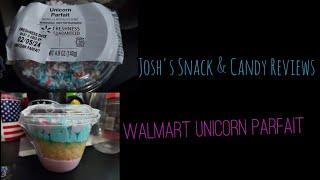 Josh's Snack & Candy Reviews Walmart Unicorn Parfait